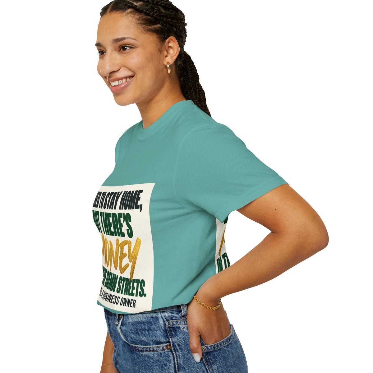 Money in These Damn Streets T-Shirt — Funny Small-Business Owner Tee