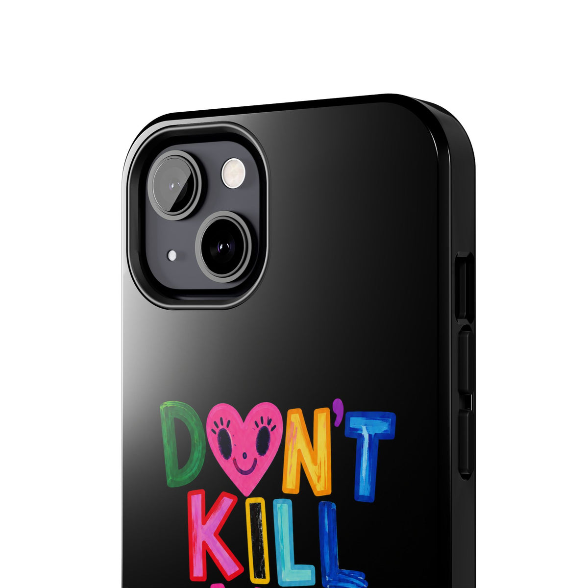 Tough Phone Case — “Don’t Kill My Booked & Busy Vibe” Colorful Protective Cover