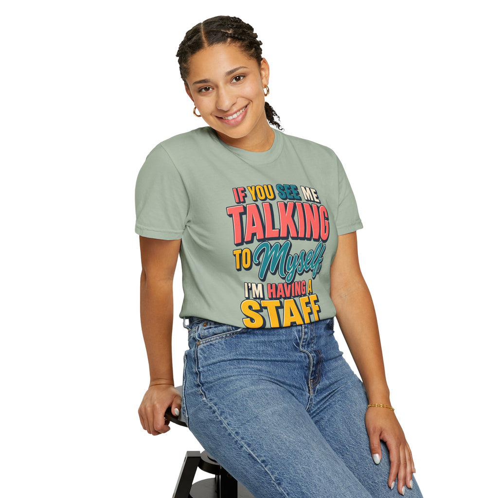 Funny Staff Meeting T-Shirt — “If You See Me Talking to Myself” Colorful Typography Graphic Tee