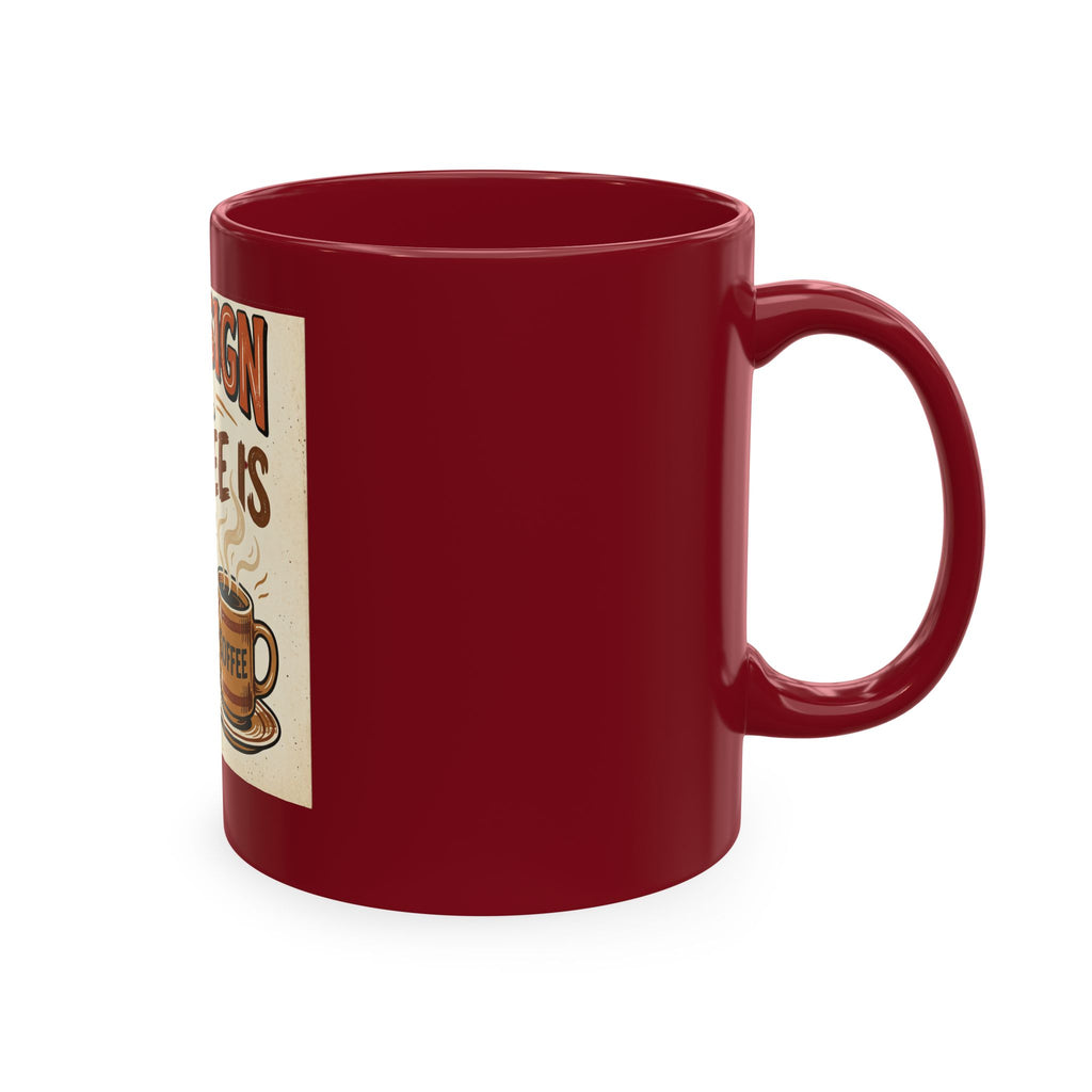 I Can’t Sign Yet, My Coffee Is Still Hot 11oz Ceramic Mug | Funny Retro Notary Coffee Cup