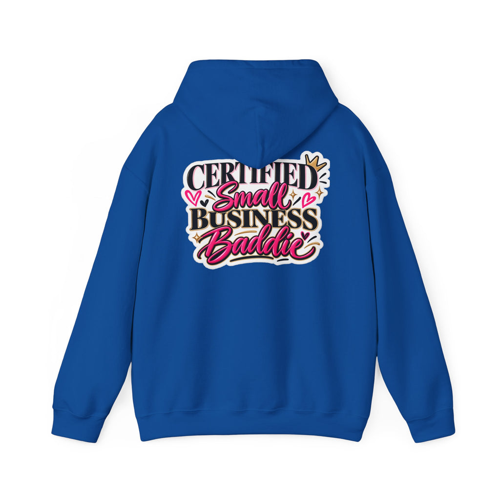 Certified Small Business Baddie Hoodie — Bold Women Entrepreneur Graphic Sweatshirt