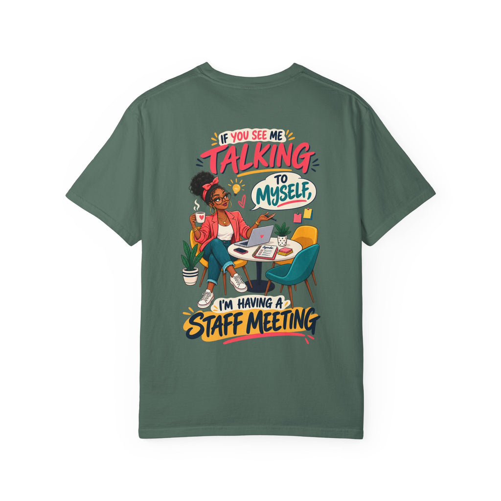 Funny Small Business Owner T-Shirt — “If You See Me Talking to Myself” Staff Meeting Graphic Tee