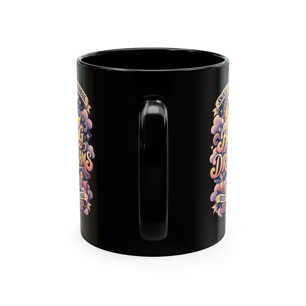 Small Business, Big Dreams & Questionable Sleep 11 oz Mug — Funny Entrepreneur Coffee Cup