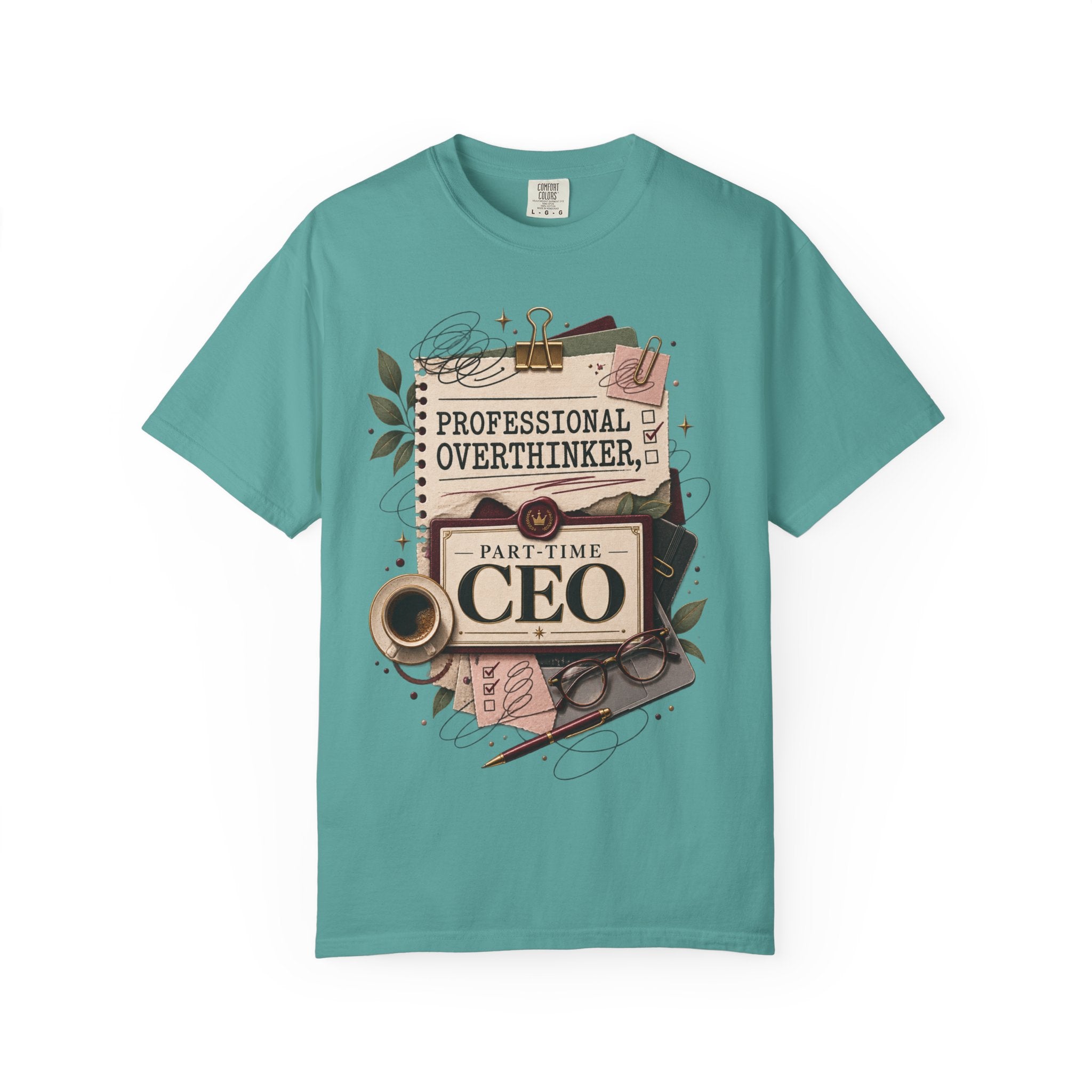 Professional Overthinker Part-Time CEO T-Shirt | Funny Small Business Owner Graphic Tee | Entrepreneur Gift | Garment-Dyed Shirt
