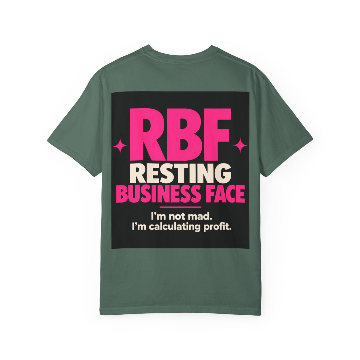 RBF Resting Business Face T-Shirt — I'm Not Mad, I'm Calculating Profit