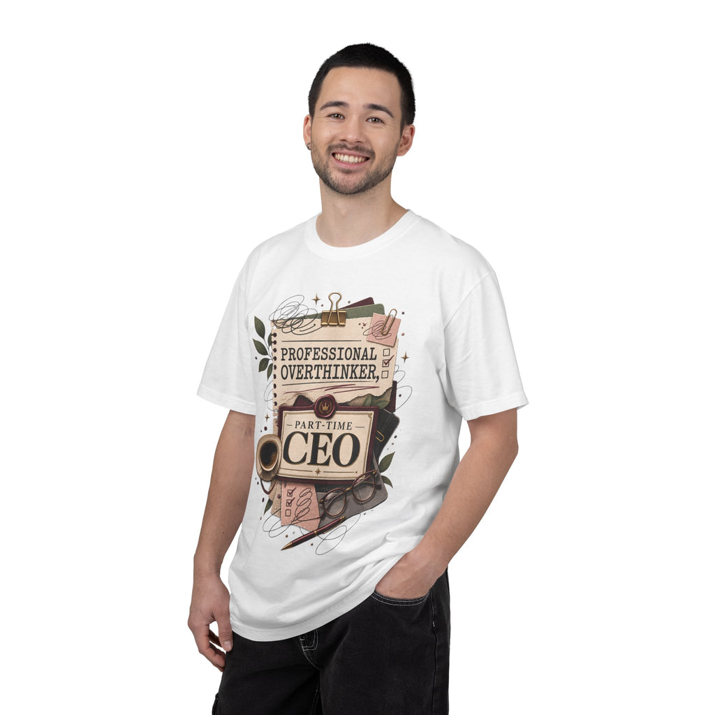 Professional Overthinker Part-Time CEO T-Shirt | Funny Small Business Owner Graphic Tee | Entrepreneur Gift | Garment-Dyed Shirt