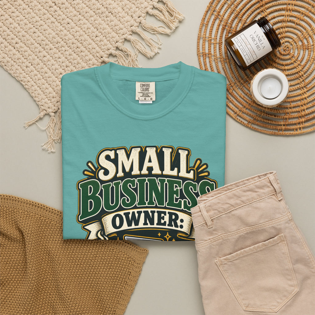 Small Business Owner Funny T-Shirt — “Because One Job Wasn’t Stressful Enough” Graphic Tee