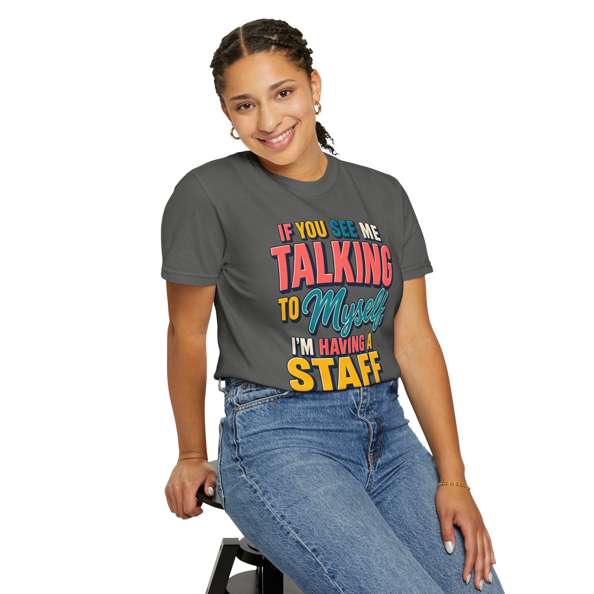 Funny Staff Meeting T-Shirt — “If You See Me Talking to Myself” Colorful Typography Graphic Tee