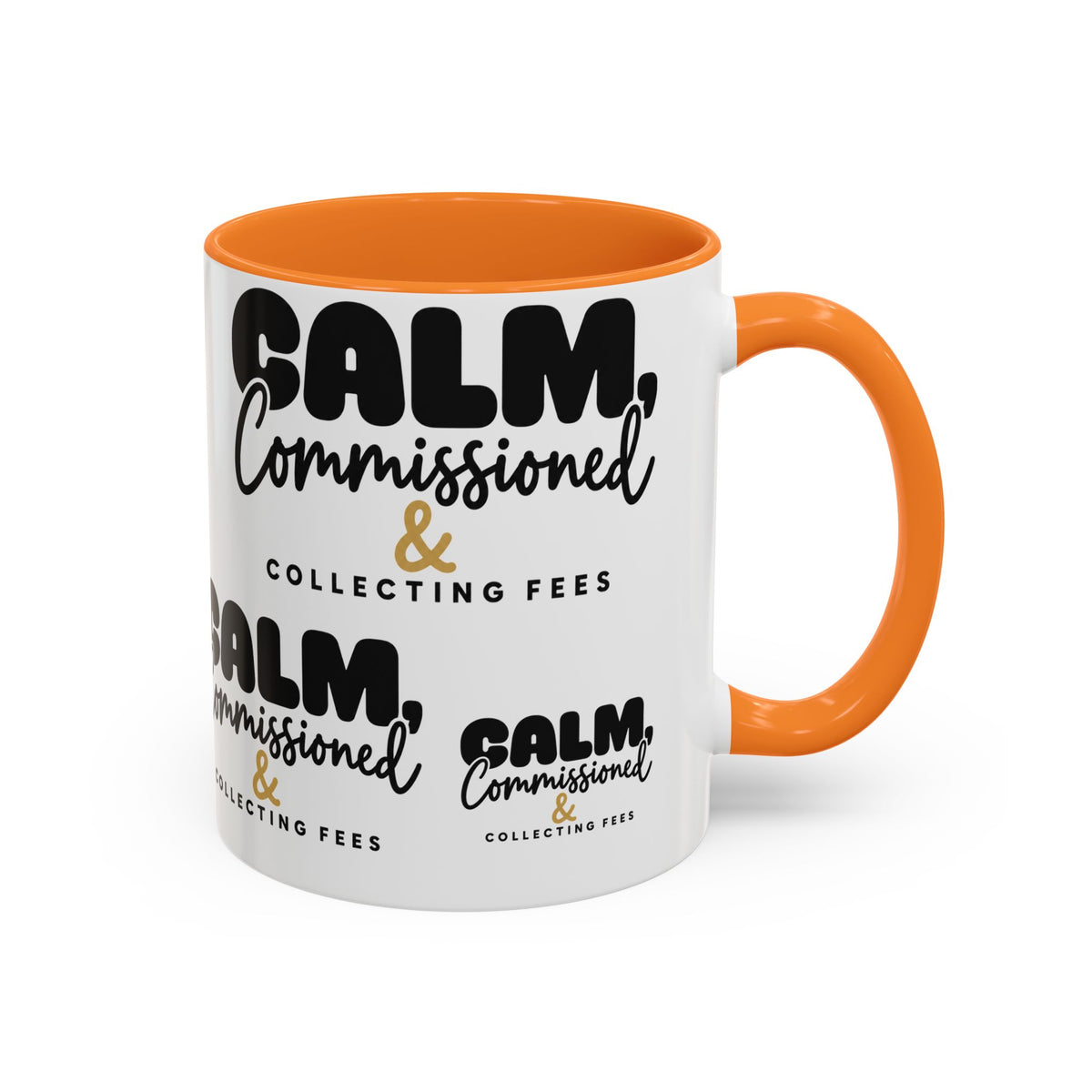 Calm, Commissioned & Collecting Fees Accent Coffee Mug — Notary Public Gift