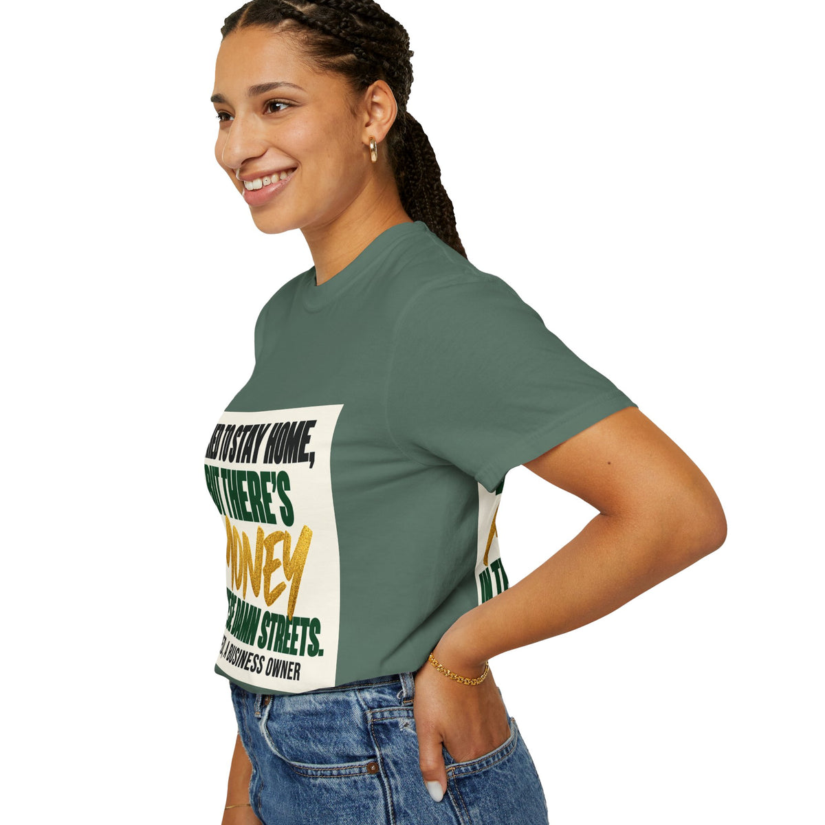 Money in These Damn Streets T-Shirt — Funny Small-Business Owner Tee