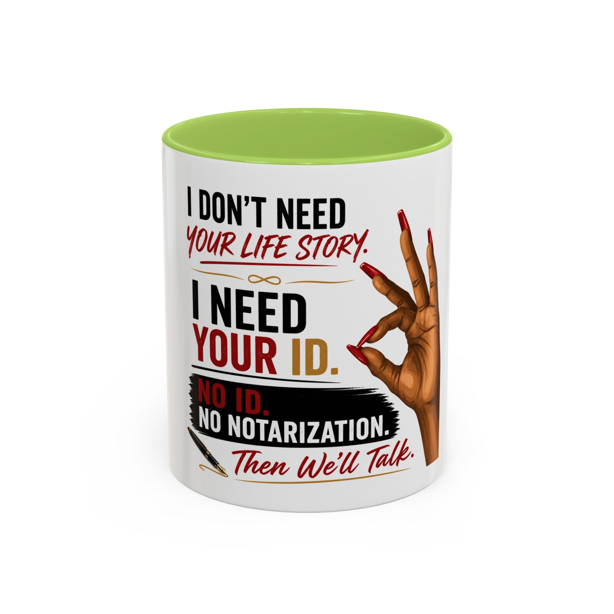 I Don't Need Your Life Story. I Need Your ID. | Funny Notary Coffee Mug