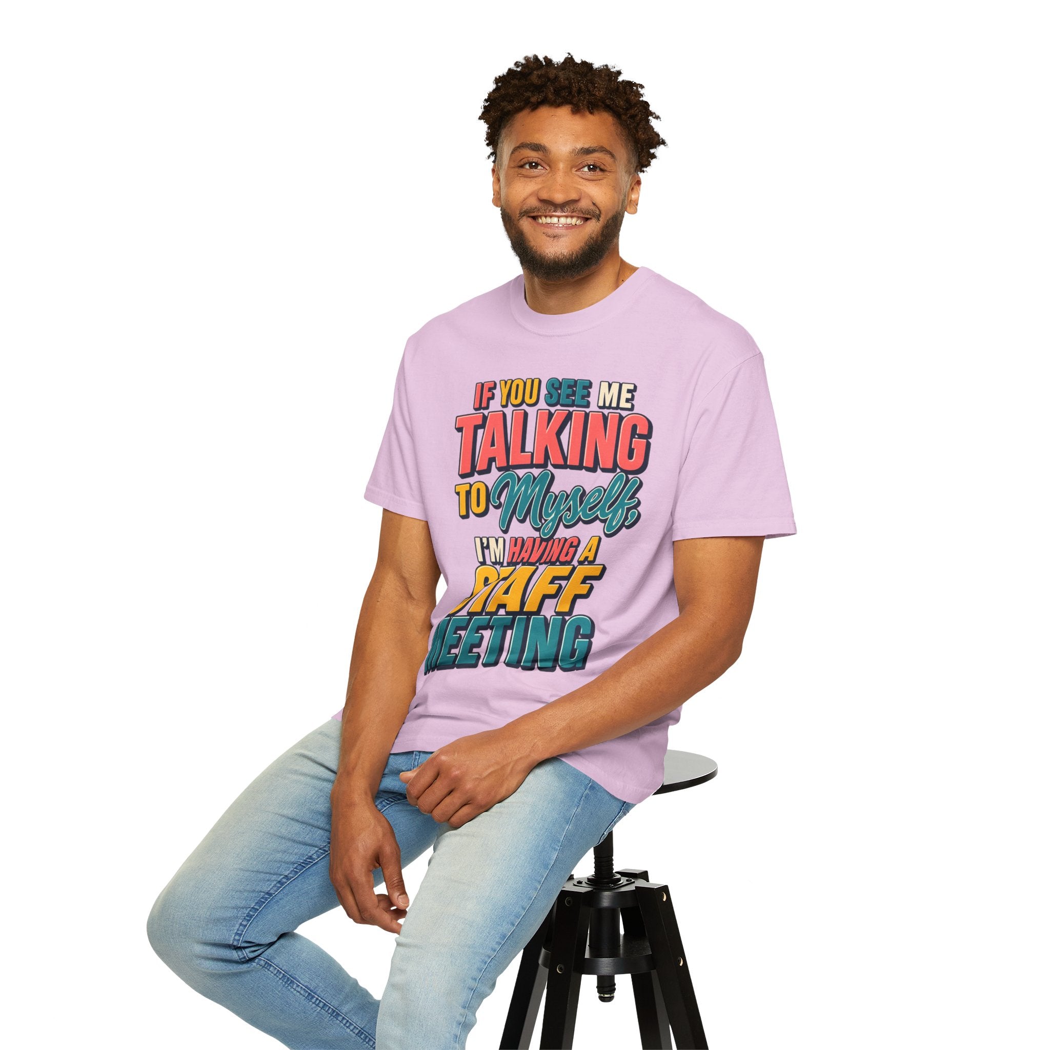 Funny Staff Meeting T-Shirt — “If You See Me Talking to Myself” Colorful Typography Graphic Tee