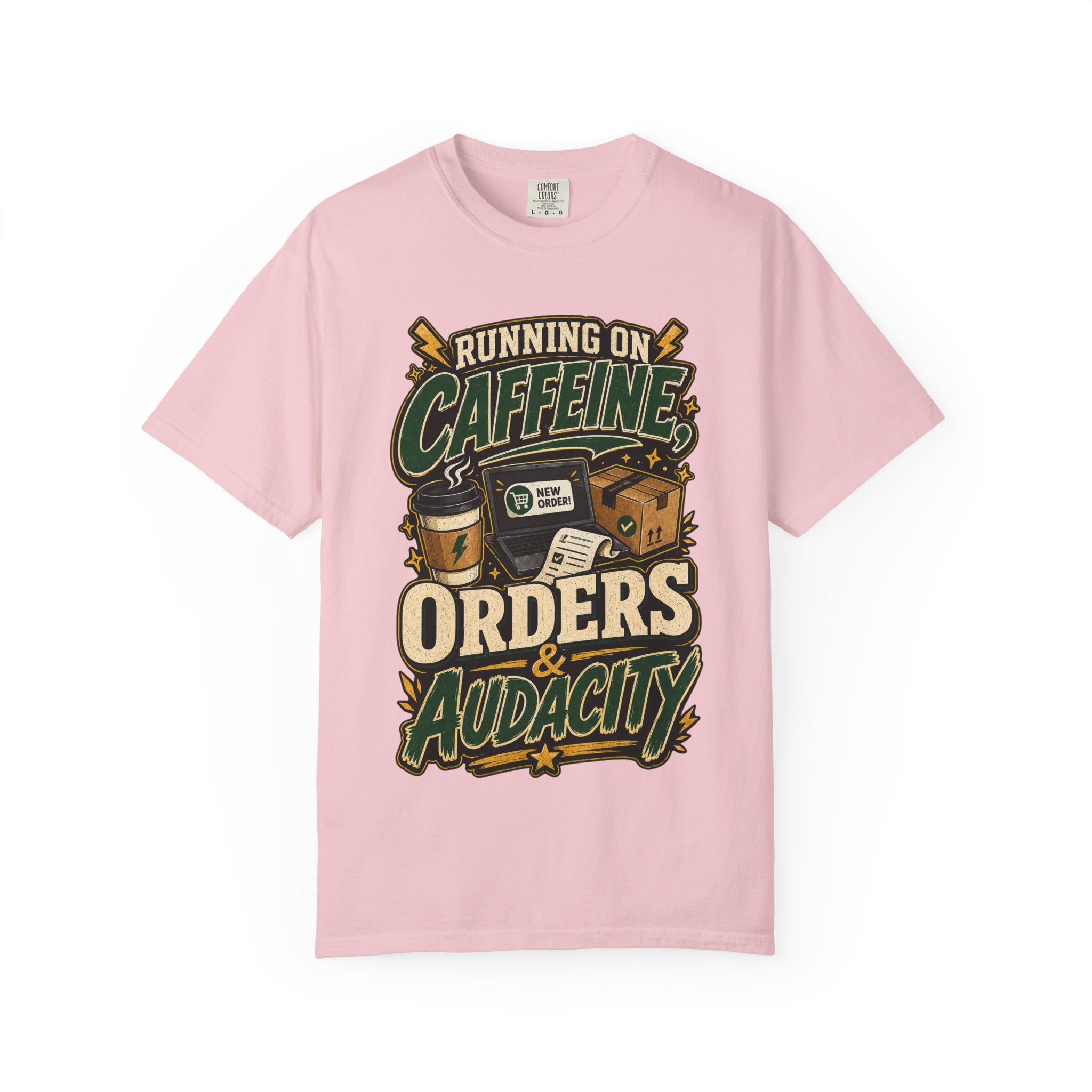 Funny Small Business Owner T-Shirt — “Running on Caffeine, Orders & Audacity” Graphic Tee