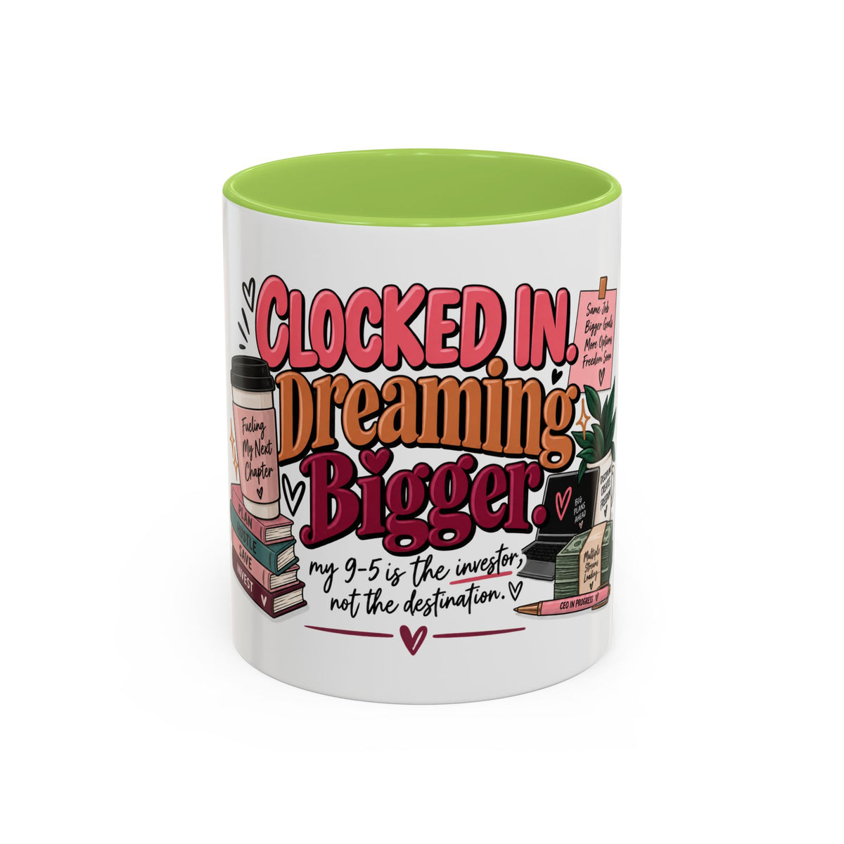 Clocked In, Dreaming Bigger Ceramic Mug — Side Hustle & Entrepreneur Coffee Cup