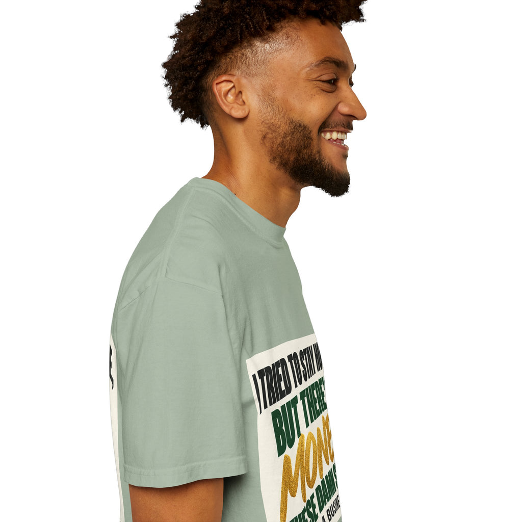 Money in These Damn Streets T-Shirt — Funny Small-Business Owner Tee