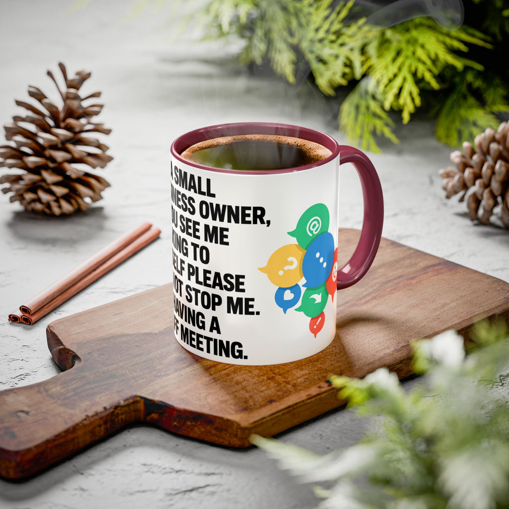 Small Business Owner Staff Meeting Mug — Funny Entrepreneur Coffee Cup