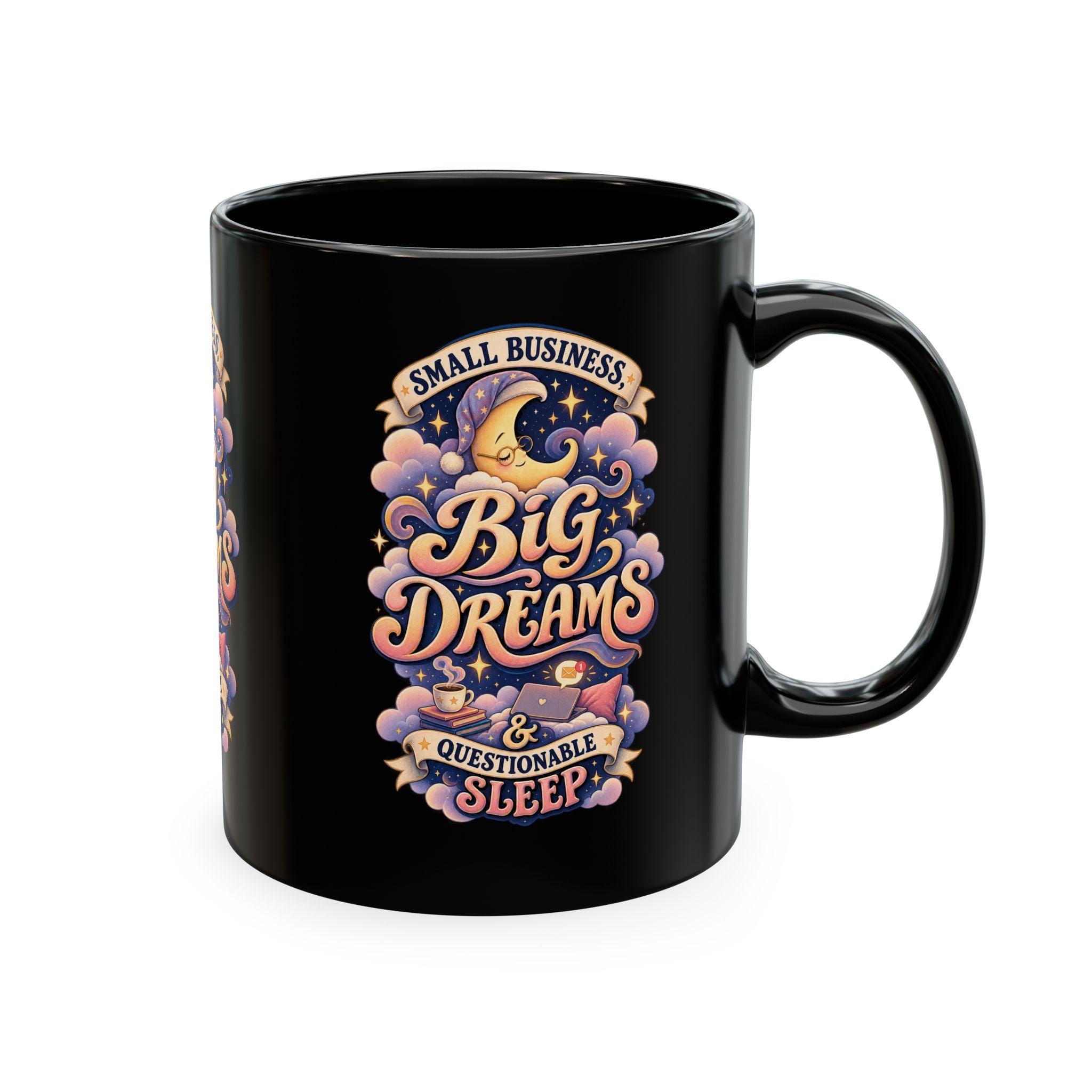 Small Business, Big Dreams & Questionable Sleep 11 oz Mug — Funny Entrepreneur Coffee Cup