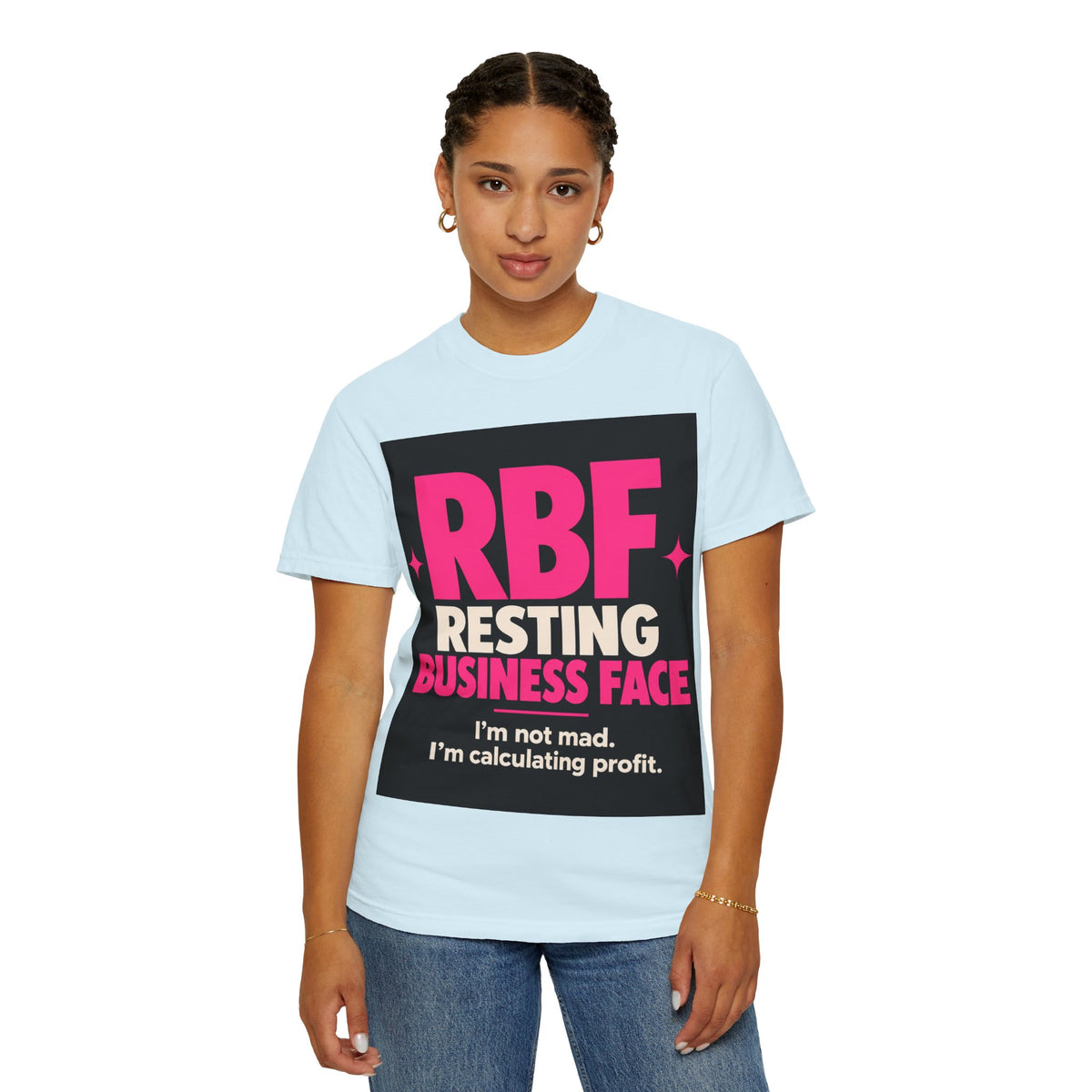 RBF Resting Business Face T-Shirt — I'm Not Mad, I'm Calculating Profit