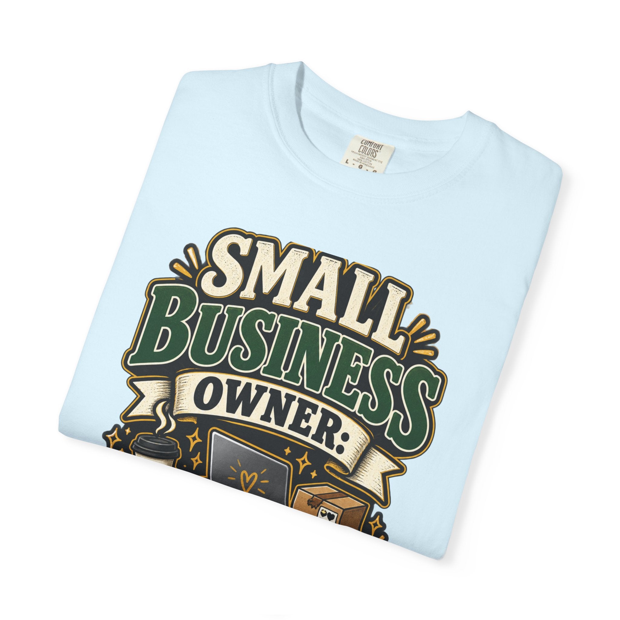 Small Business Owner Funny T-Shirt — “Because One Job Wasn’t Stressful Enough” Graphic Tee