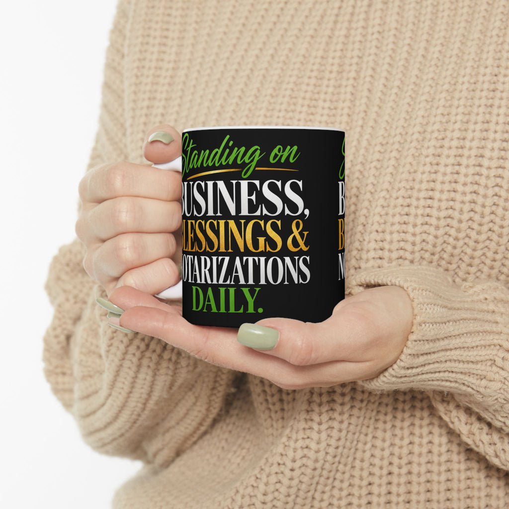 ☕ Standing on Business, Blessings & Notarizations Daily Coffee Mug | Notary Mug | Entrepreneur Gift | Mobile Notary Cup | Business Motivation Mug