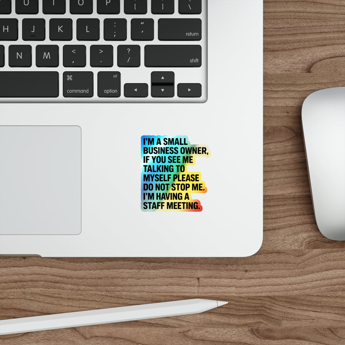 Small Business Owner Staff Meeting Sticker — Holographic Die-Cut Decal