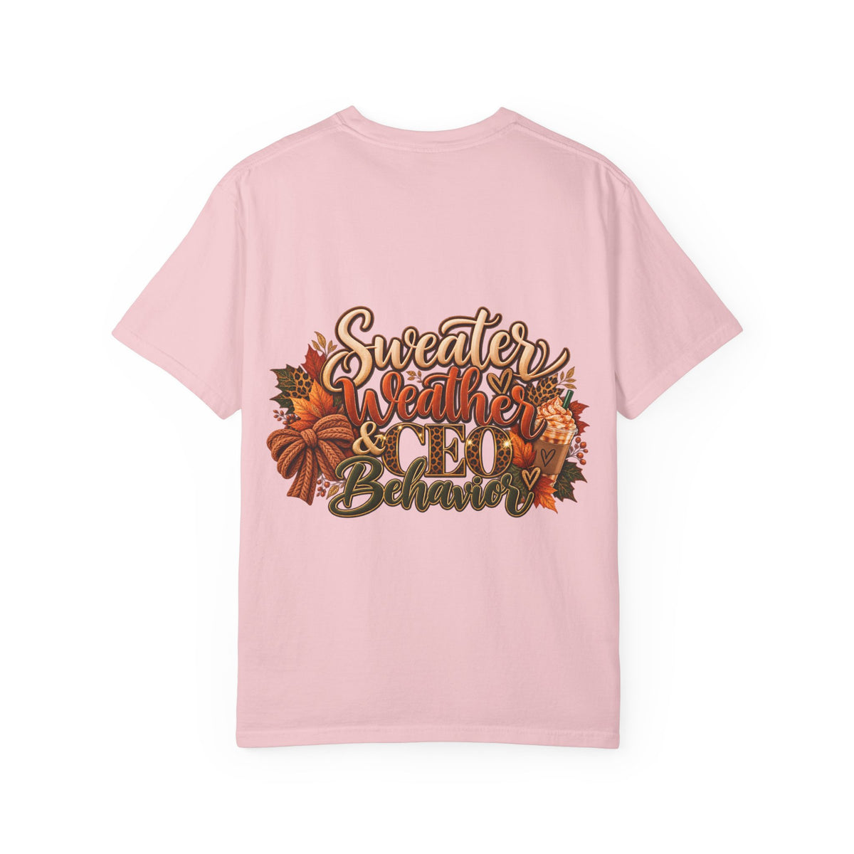 Sweater Weather & CEO Behavior T-Shirt