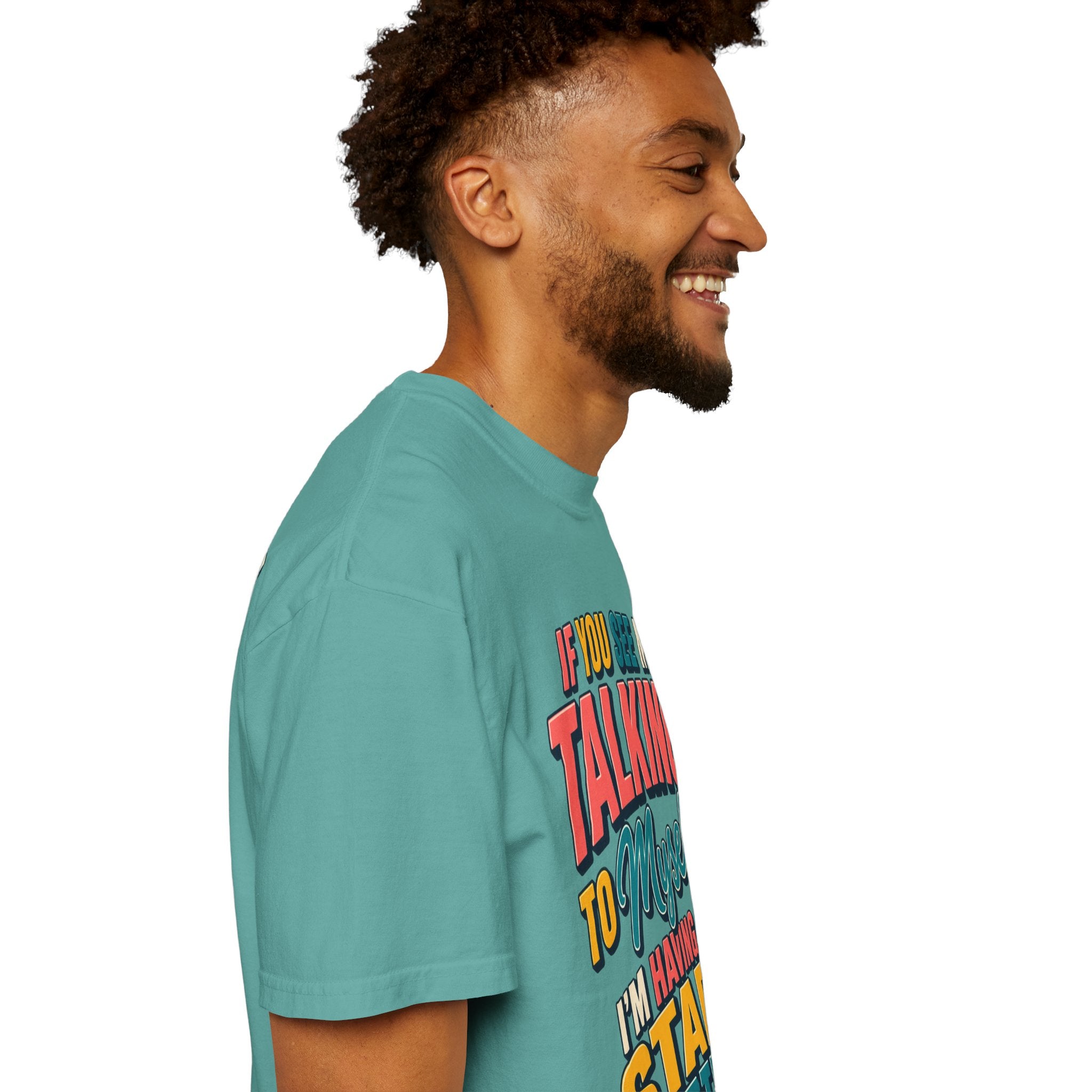 Funny Staff Meeting T-Shirt — “If You See Me Talking to Myself” Colorful Typography Graphic Tee