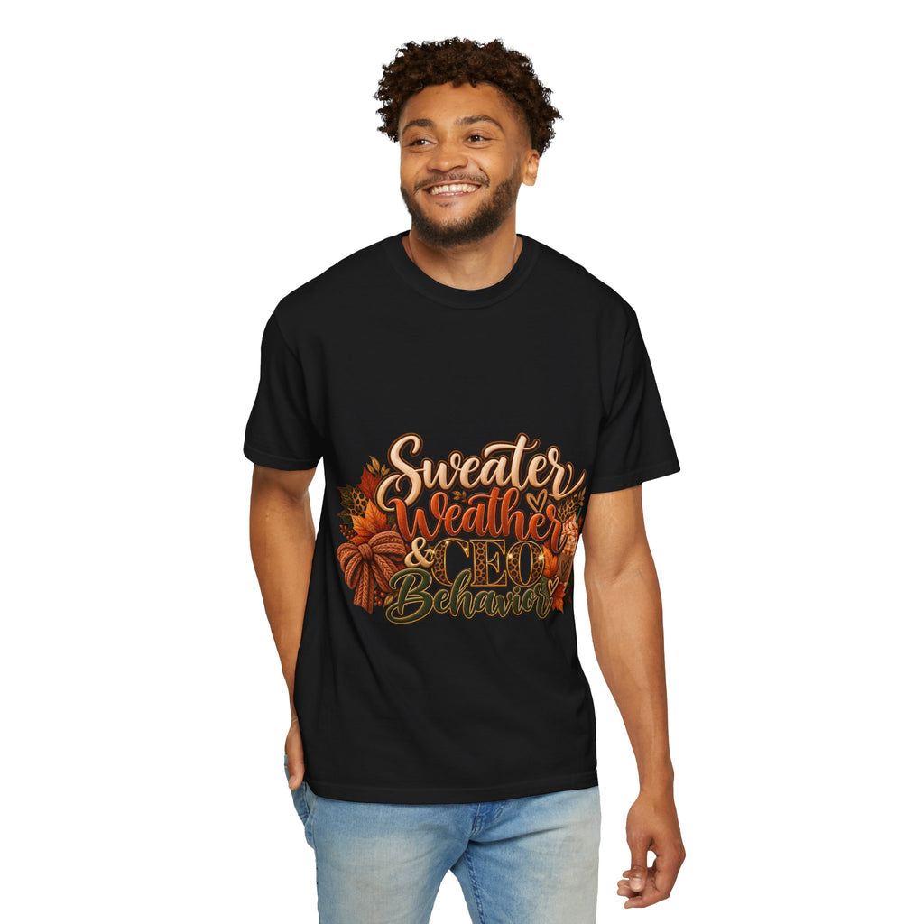 Sweater Weather & CEO Behavior T-Shirt