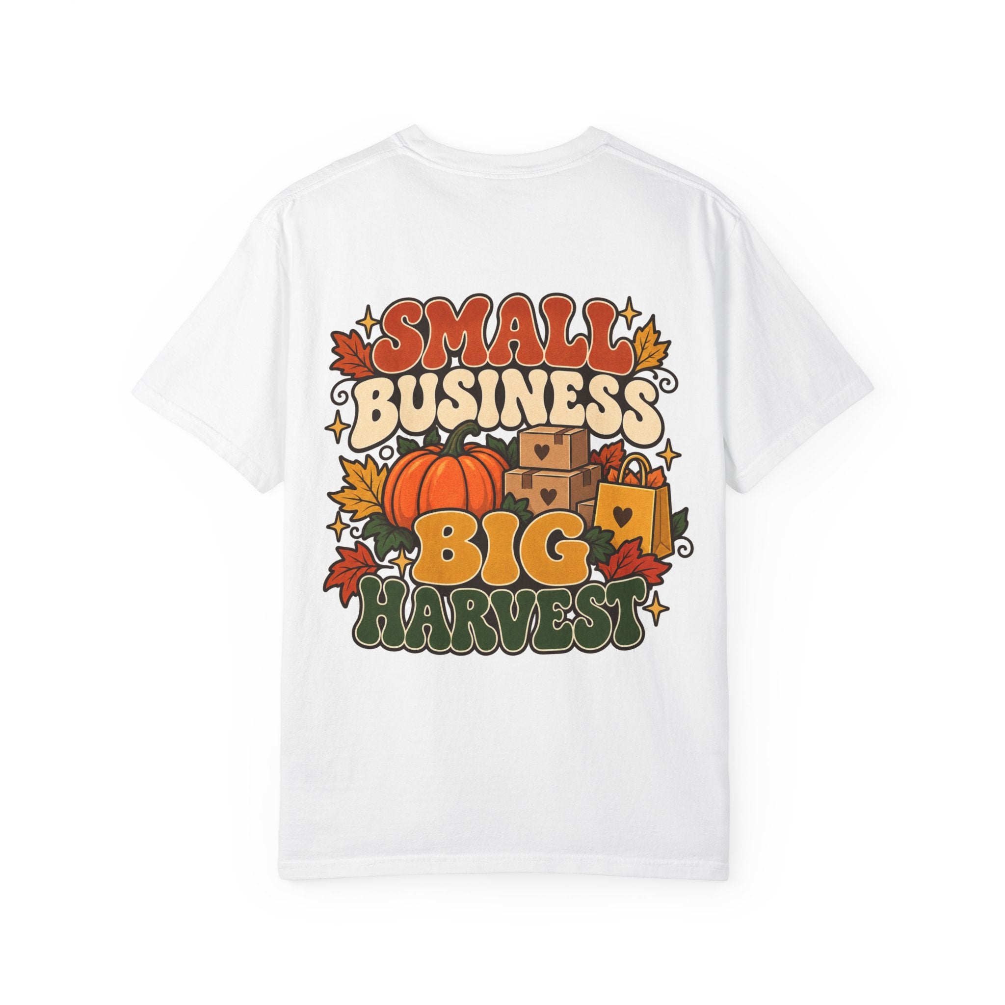 Small Business Big Harvest T-Shirt — Fall Entrepreneur Garment-Dyed Tee