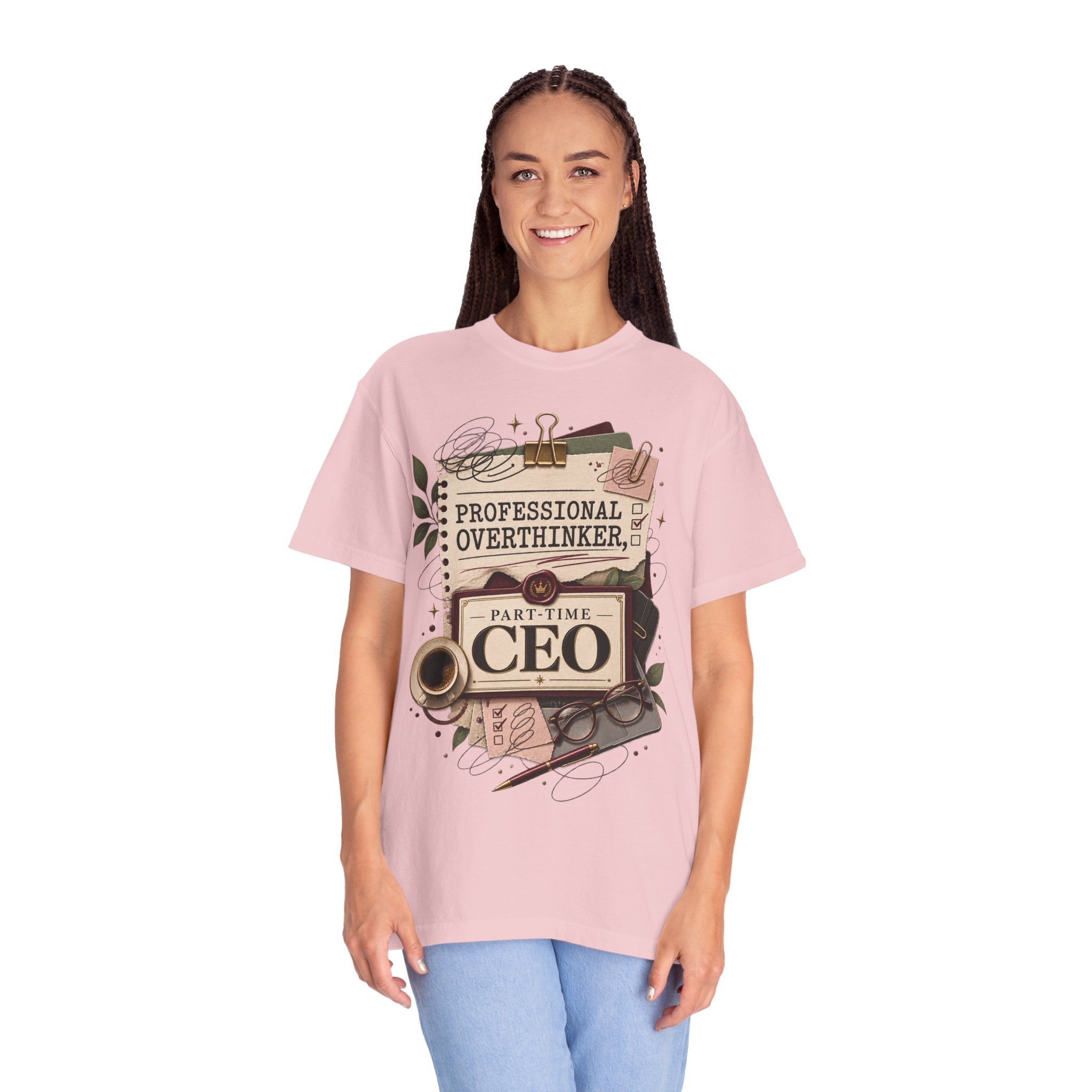 Professional Overthinker Part-Time CEO T-Shirt | Funny Small Business Owner Graphic Tee | Entrepreneur Gift | Garment-Dyed Shirt