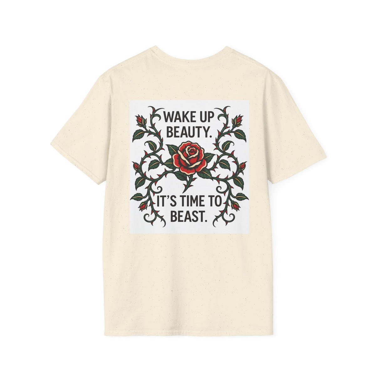 Wake Up Beauty, It’s Time to Beast Tee — Rose & Thorn Graphic Shirt