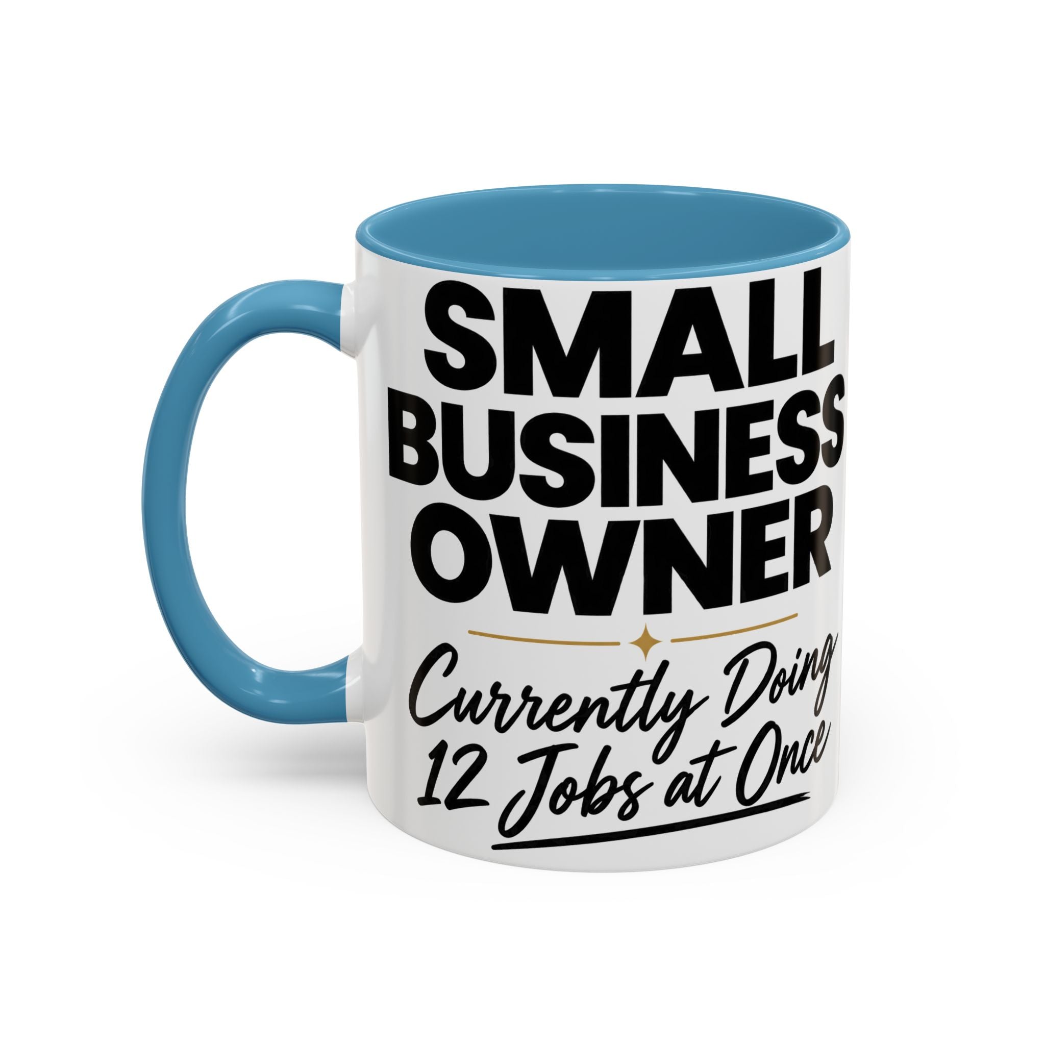 Small Business Owner Mug | “Currently Doing 12 Jobs at Once” Funny Entrepreneur Coffee Cup