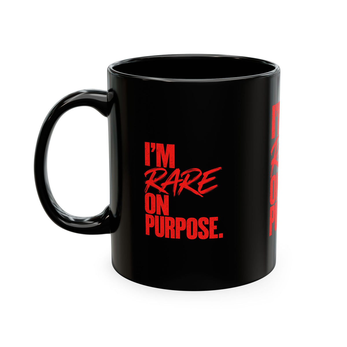 ❤️ I'm Rare on Purpose Ceramic Mug