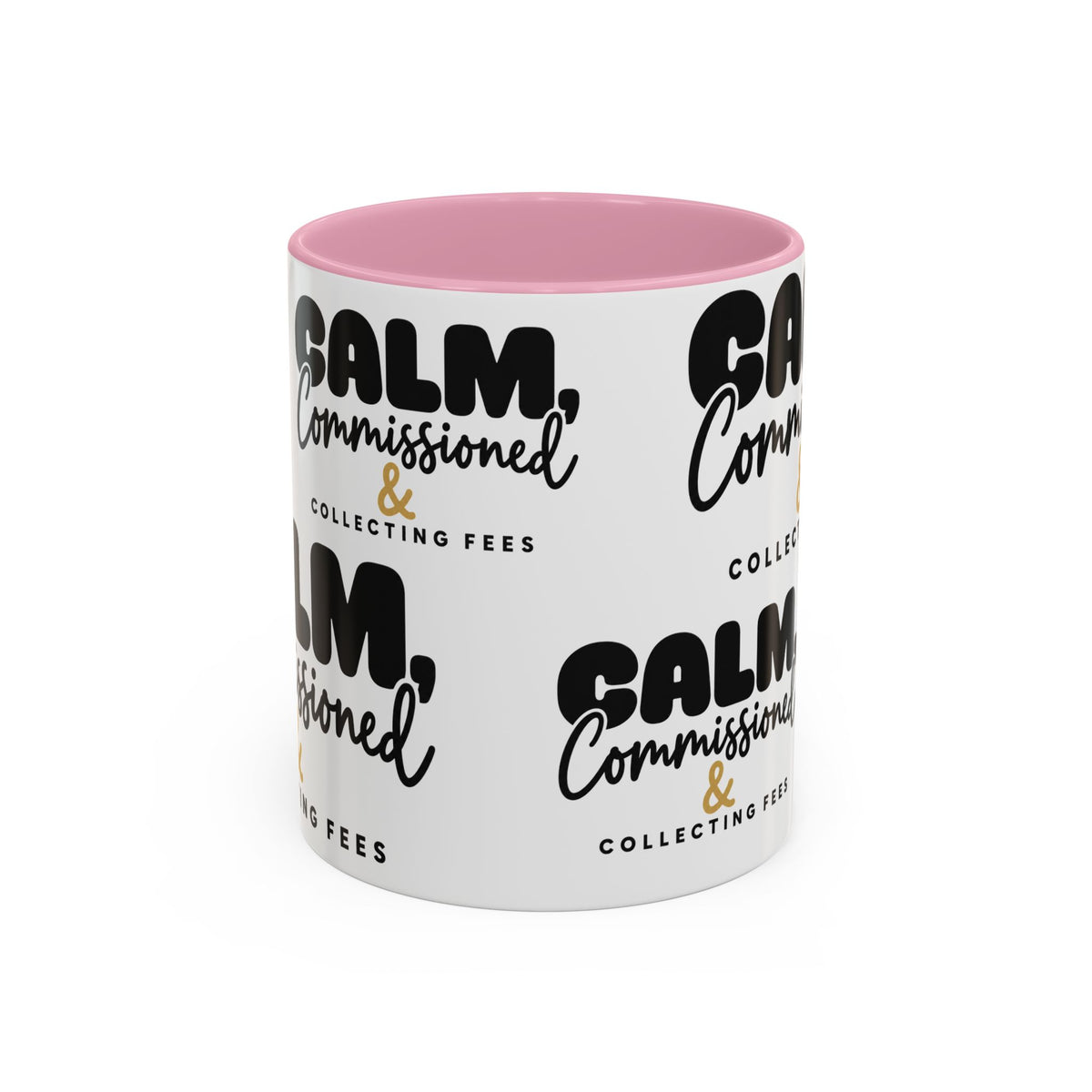 Calm, Commissioned & Collecting Fees Accent Coffee Mug — Notary Public Gift