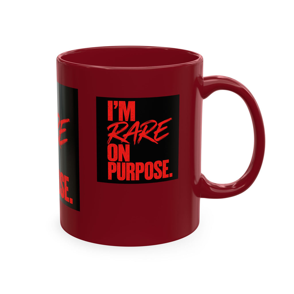 ❤️ I'm Rare on Purpose Ceramic Mug
