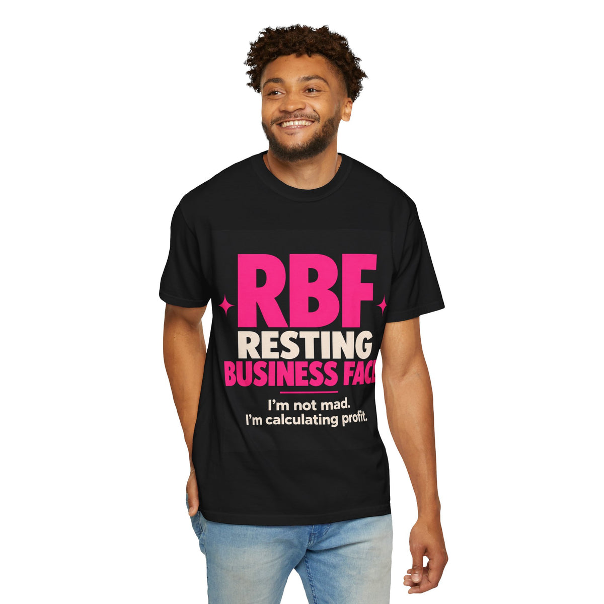 RBF Resting Business Face T-Shirt — I'm Not Mad, I'm Calculating Profit